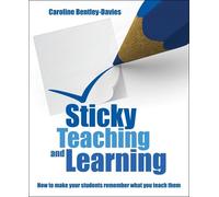 Caroline Bentley Davies Sticky Teaching and Learning (Tascabile)