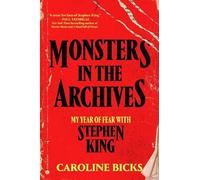 Caroline Bicks Monsters in the Archives (Copertina rigida)