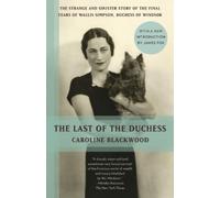 Caroline Blackwood The Last of the Duchess (Tascabile)