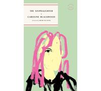 Caroline Blackwood The Stepdaughter (Tascabile)