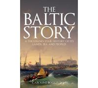 Caroline Boggis-Rolfe The Baltic Story (Tascabile)
