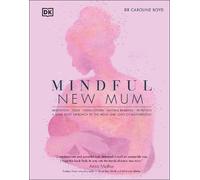Caroline Boyd Mindful New Mum (Copertina rigida)