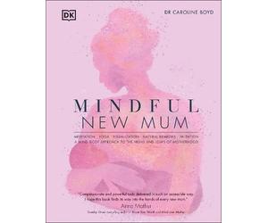 Caroline Boyd Mindful New Mum (Copertina rigida)