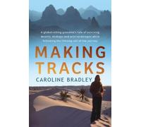 Caroline Bradley Making Tracks (Tascabile)