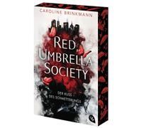 Caroline Brinkm Red Umbrella Society - Der Kuss des Schmetterlings: (Tascabile)