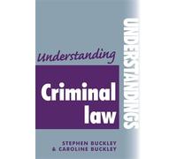 Caroline Buckley Stephen Buckley Understanding Criminal Law (Tascabile)