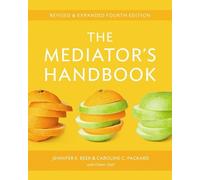 Caroline C. Packard Jennifer E. Beer The Mediator's Handbook (Tascabile)