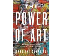 Caroline Campbell The Power of Art (Copertina rigida)