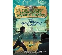 Caroline Carlson The Buccaneers' Code (Copertina rigida)