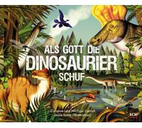 Caroline Carroll Michael Carroll Jesús Sotés L Als Gott die Dinosaur (Tascabile)