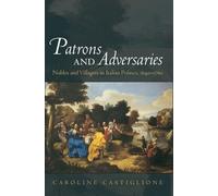 Caroline Castiglione Patrons and Adversaries (Tascabile)