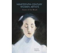 Caroline Chapman Nineteenth-Century Women Artists (Copertina rigida)
