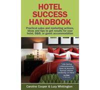 Caroline Cooper Lucy Whittington Hotel Success Handbook (Tascabile)