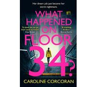 Caroline Corcoran What Happened on Floor 34? (Tascabile)