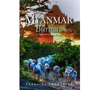 Caroline Courtauld Myanmar: Burma in Style (Tascabile)
