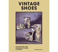 Caroline Cox Vintage Shoes (Copertina rigida)