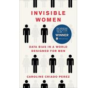 Caroline Criado Perez Invisible Women (Copertina rigida)