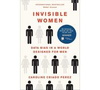 Caroline Criado Perez Invisible Women (Tascabile)