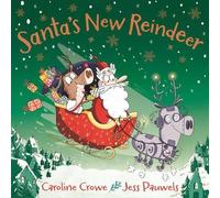Caroline Crowe Santa's New Reindeer (Copertina rigida)