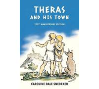 Caroline Dale Snedeker Theras and his Town (Tascabile)