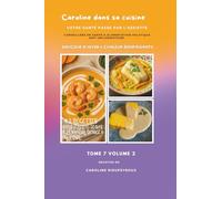 Caroline dans sa cuisine -Tome 7 volume 2: Douceur d'hiver & chaleur bienfaisante