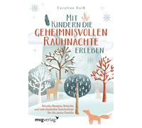 Caroline Deiß Mit Kindern die geheimnisvollen Rauhnächte erle (Copertina rigida)