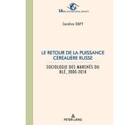 Caroline Dufy Le retour de la puissance céréalière russe (Tascabile)