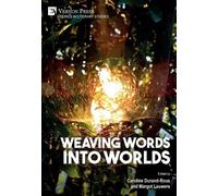 Caroline Durand-Rous Weaving Words into Worlds (Copertina rigida)