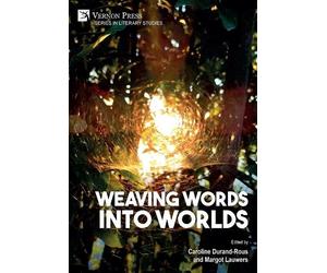 Caroline Durand-Rous Weaving Words into Worlds (Copertina rigida)