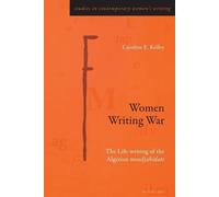 Caroline E. Kelley Women Writing War (Tascabile)