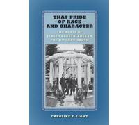 Caroline E. Light That Pride of Race and Character (Copertina rigida)