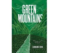 Caroline Eden Green Mountains (Copertina rigida)
