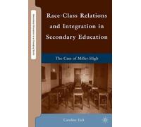 Caroline Eick Race-Class Relations and Integration in Seconda (Copertina rigida)