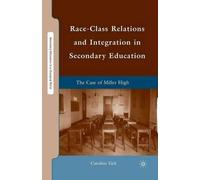 Caroline Eick Race-Class Relations and Integration in Secondary Educ (Tascabile)