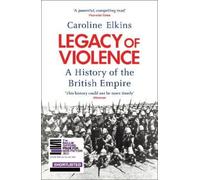 Caroline Elkins Legacy of Violence (Tascabile)