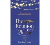 Caroline Erwin The 25-Year Reunion (Tascabile)
