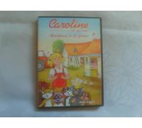 Caroline et ses amis, vol. 4 : aventures a la ferme