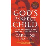 Caroline Fraser God's Perfect Child (Tascabile)