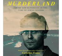 Caroline Fraser Murderland (Copertina rigida)