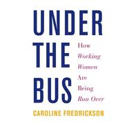 Caroline Fredrickson Under The Bus (Tascabile)