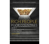 Caroline Freund Rich People Poor Countries - The Rise of Emerging-Ma (Tascabile)