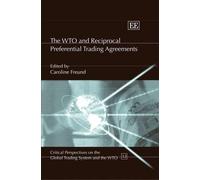 Caroline Freund The WTO and Reciprocal Preferential Trading A (Copertina rigida)