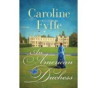 Caroline Fyffe An American Duchess (Tascabile)
