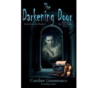 Caroline Giammanco The Darkening Door (Copertina rigida) Into the Night