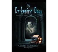 Caroline Giammanco The Darkening Door (Tascabile) Into the Night