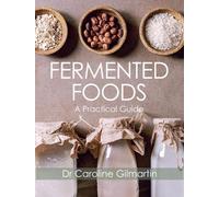 Caroline Gilmartin Fermented Foods (Tascabile)