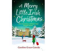 Caroline Grace-Cassidy A Merry Little Irish Christmas (Tascabile)