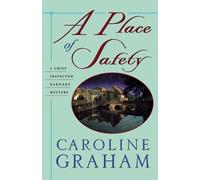 Caroline Graham A Place of Safety (Tascabile) Chief Inspector Barnaby Novels
