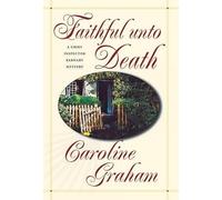 Caroline Graham Faithful Unto Death (Copertina rigida)