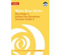 Caroline Hamilton Sahar Shill Key Stage 3 Maths Behind the Questions (Tascabile)